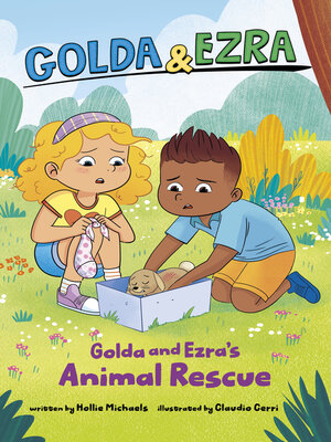cover image of Golda and Ezra's Animal Rescue